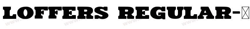 Loffers Regular字体转换